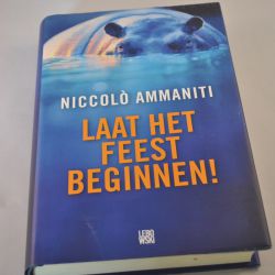 Niccolo Ammanti, Laat het feest beginnen, roman