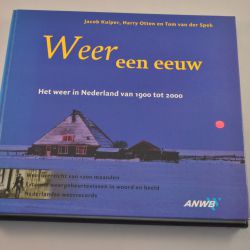 Weer een eeuw. Het weer in Nederland van 1900 tot 2000