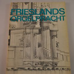 Frieslands Orgelpracht