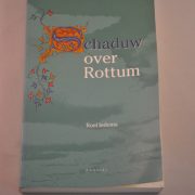 Roel Iedema; Schaduw over Rottum