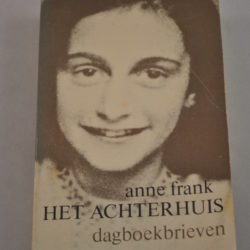 Het achterhuis, dagboekbrieven - Anne Frank