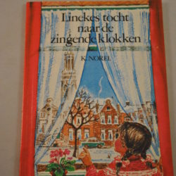 Kinderboek: Linekes tocht naar de zingende klokken (K.Norel)