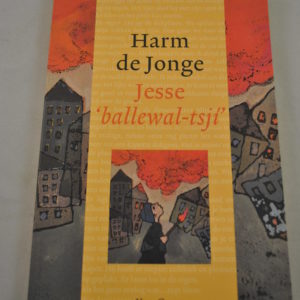 Harm de Jonge: Jesse "ballewal-tsji"