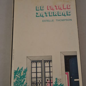 Estelle Thompson: De fatale zaterdag