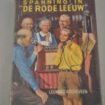 Leonard Roggeveen: Spanning in de "Rode Leeuw"