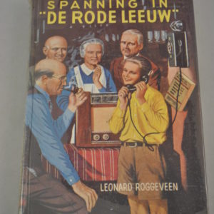 Leonard Roggeveen: Spanning in de "Rode Leeuw"