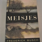 Frederick Busch: Meisjes, literaire thriller