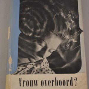 Gebruikte boek | schrijfster Susan G | Titel Vrouw overboord? | licht beschadigd | inhoud compleet