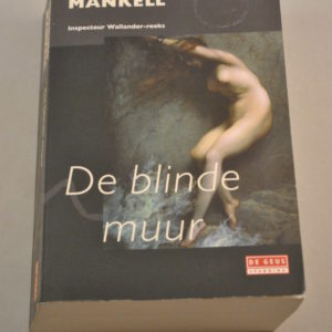Henning Mankell: De blinde muur