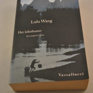 Lulu Wang: Het lelietheater, een jeugd in China