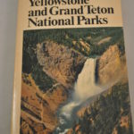 Yellowstone and Grand Teton National Parks