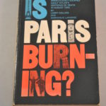 Larry Collins/Dominique Lapierre: Is Paris burning?