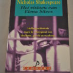 Nicholas Shakespeare: Het visioen van Elena Silves