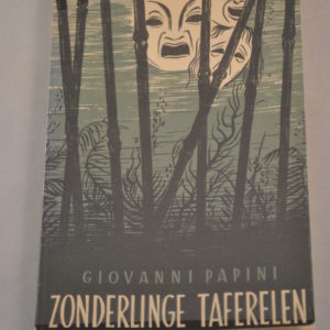 Giovanni Papini: Zonderlinge taferelen