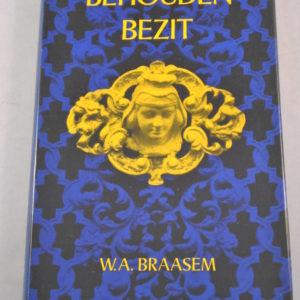 W.A. Braasem: Behouden Bezit
