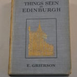 E. Grierson: Things seen in Edinburgh