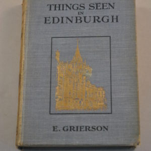 E. Grierson: Things seen in Edinburgh