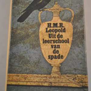 H.M.R. Leopold: Uit de leerschool van de spade
