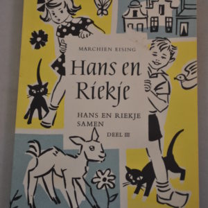 Marchien Eising: Hans en Riekje Samen, III