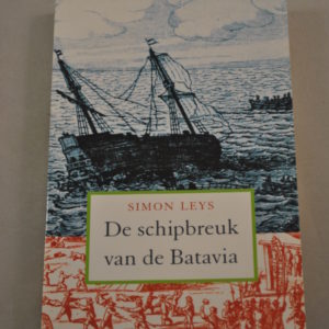 Simon Leys: De schipbreuk van de Batavia