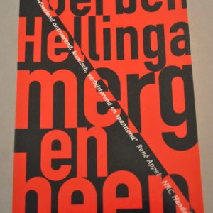 Gerben Hellinga: Merg en been