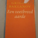 Grigori Baklanov: Een voetbreed aarde