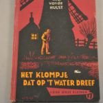 W.G. van de Hulst: Het klompje dat op 't water dreef