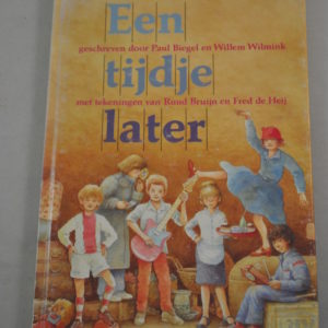 Paul Biegel en Willem Wilmink: Een tijdje later