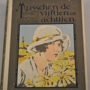 Eva Adams: Tusschen de vijftien en achttien