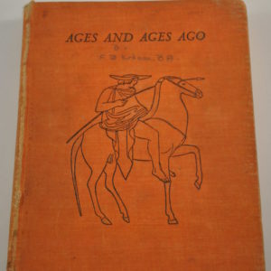 Ages and ages ago (auteur: F.B. Kirkman B.A.)
