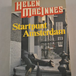 Helen MacInnes: Startpunt Amsterdam