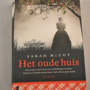 Sarah McCoy: Het oude huis