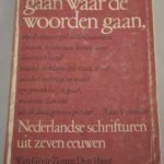 Gaan waar de woorden gaan (samenstellers: Meijers en Boon)