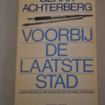 Gerrit Achterberg: Voorbij de laatste stad