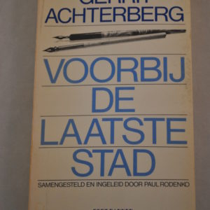 Gerrit Achterberg: Voorbij de laatste stad
