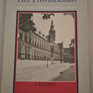 J. Hermus: Het Provinciehuis