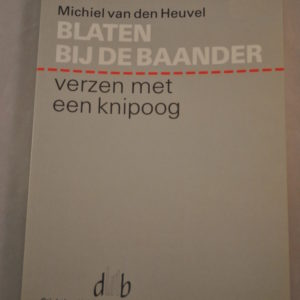 Michiel van den Heuvel: Blaten bij de baander