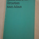 Henk Chr. Puls: Groeten aan Adam