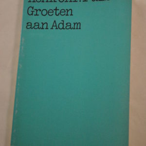 Henk Chr. Puls: Groeten aan Adam