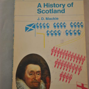 J.D. Mackie: A History of Scotland