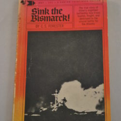 C.S. Forrester: Sink the Bismarck
