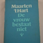 Maarten 't Hart: De vrouw bestaat niet