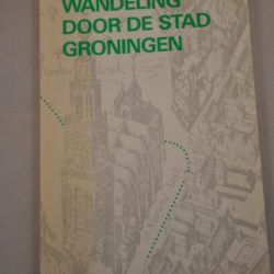 Wandeling door de stad Groningen