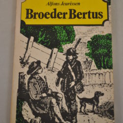 Alfons Jeurissen: Broeder Bertus