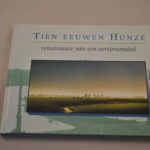 Tien Eeuwen Hunze, renaissance van een oerstroomdal