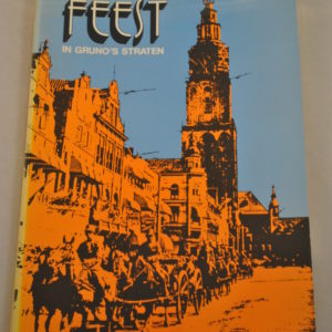 A.A.R. Verheijen: Feest in Gruno's straten