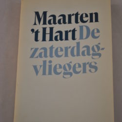 Maarten 't Hart: De zaterdagvliegers