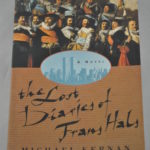 Michael Kernan: The Lost Diaries of Frans Hals