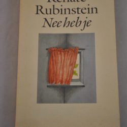 Renate Rubinstein: Nee heb je