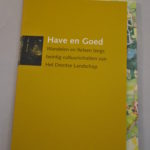 Het Drentse Landschap: Have en Goed